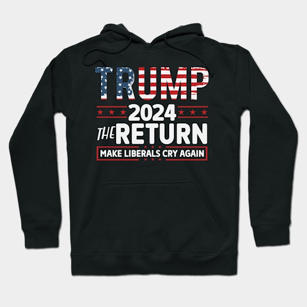 Make Liberals Cry Again Hoodie by Dylante